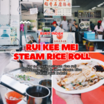 Rui Kee Mei Steam Rice Roll
