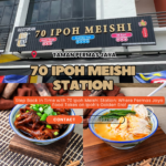 70 Ipoh Meishi Station