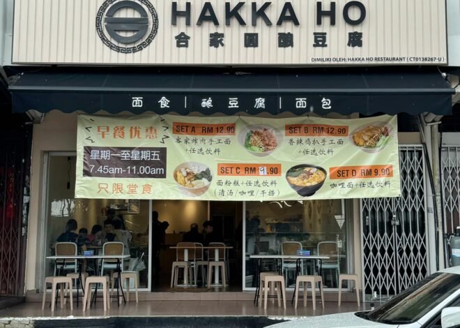 Authentic Hakka Meals Perfected Over 20 Years at at HAKKA HO Restaurant: Handmade Noodles, Stuffed Delights, and Unbeatable Breakfast Deals!